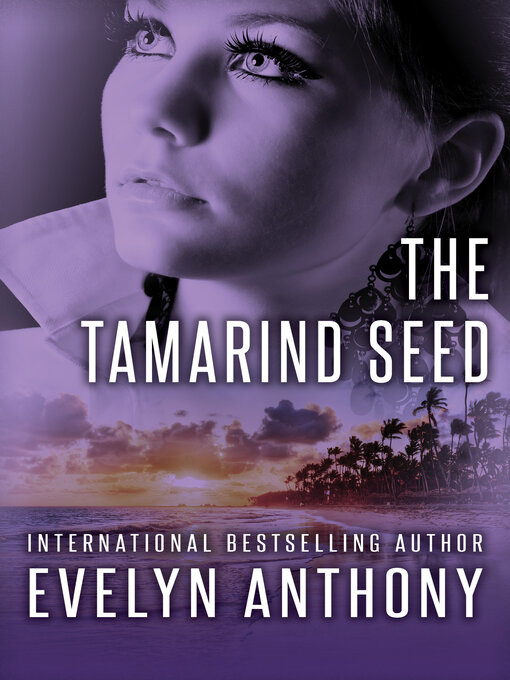 Title details for The Tamarind Seed by Evelyn Anthony - Available